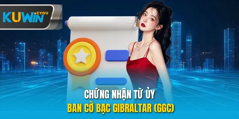 Chứng nhận từ Ủy ban Cờ bạc Gibraltar (GGC)