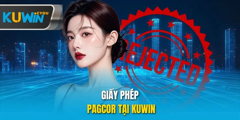 Giấy phép PAGCOR tại Kuwin